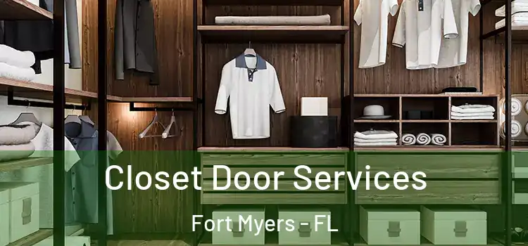 Closet Door Services Fort Myers - FL