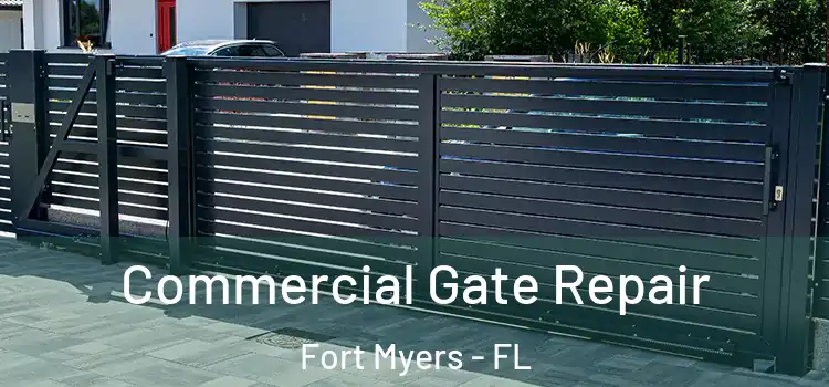 Commercial Gate Repair Fort Myers - FL