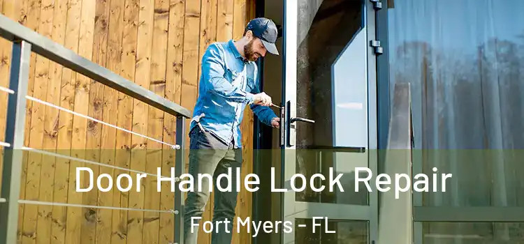 Door Handle Lock Repair Fort Myers - FL