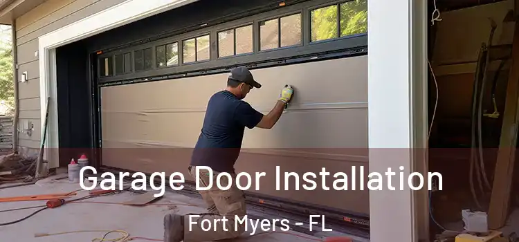  Garage Door Installation Fort Myers - FL