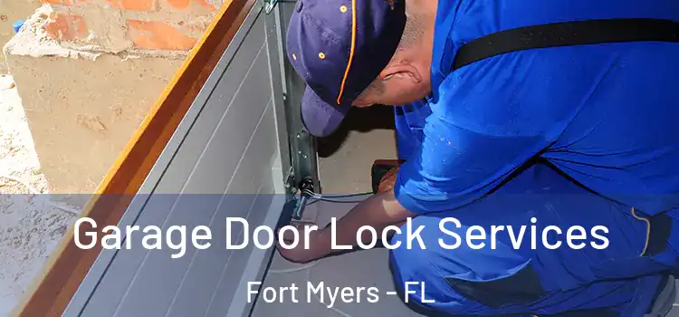 Garage Door Lock Services Fort Myers - FL