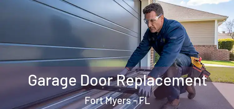  Garage Door Replacement Fort Myers - FL
