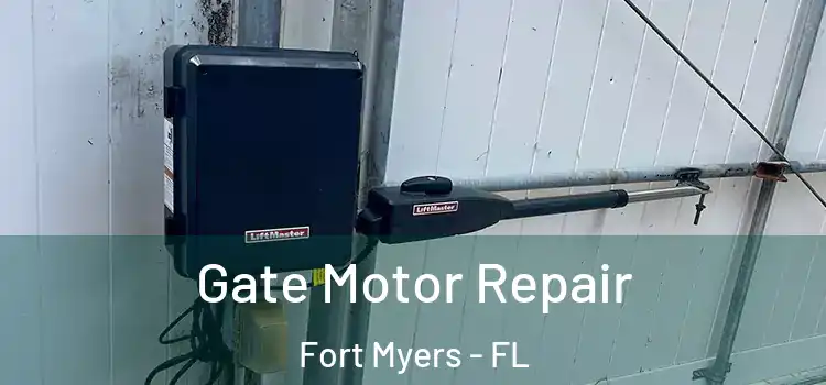 Gate Motor Repair Fort Myers - FL