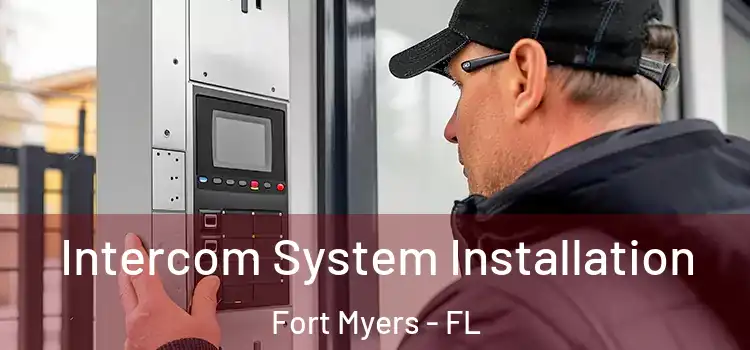 Intercom System Installation Fort Myers - FL
