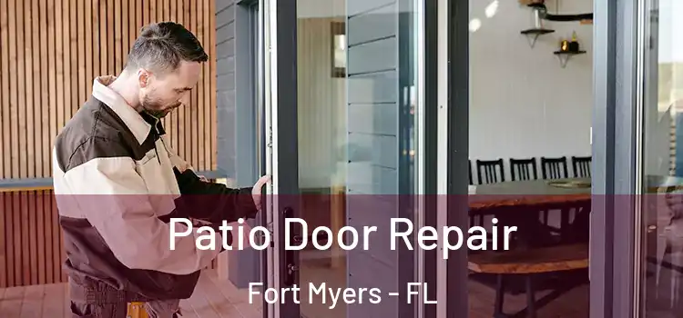 Patio Door Repair Fort Myers - FL