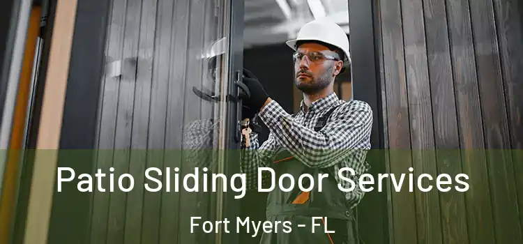 Patio Sliding Door Services Fort Myers - FL