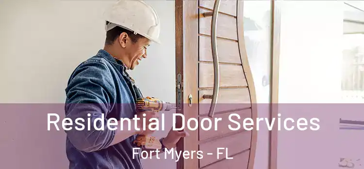 Residential Door Services Fort Myers - FL