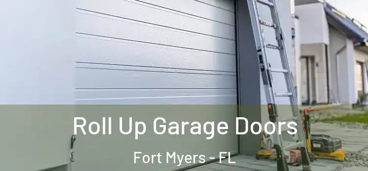  Roll Up Garage Doors Fort Myers - FL