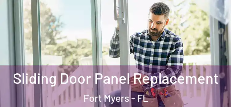  Sliding Door Panel Replacement Fort Myers - FL