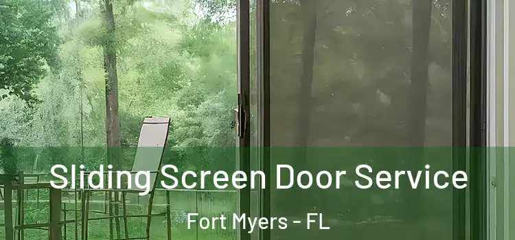 Sliding Screen Door Service Fort Myers - FL