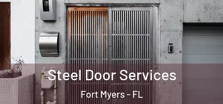 Steel Door Services Fort Myers - FL